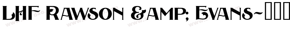 LHF Rawson & Evans字体转换